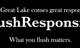 NEWS: With a Great Lake comes great responsibility. #FlushResponsibly