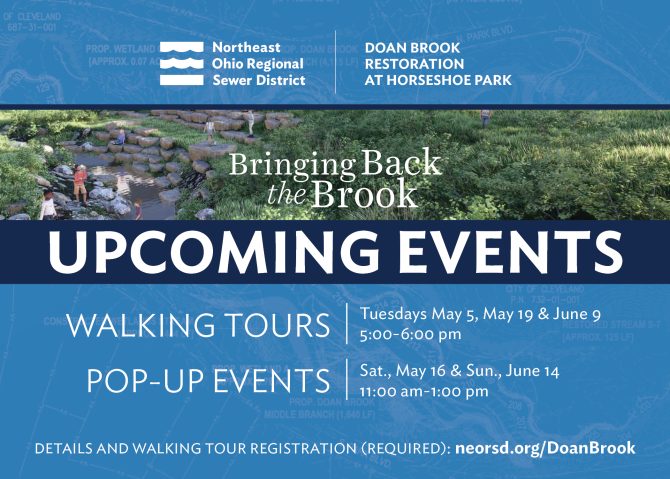 Doan Brook Restoration upcoming events: Walking tours May 5, 19, and June 9 Pop-up events May 16 and June 14
